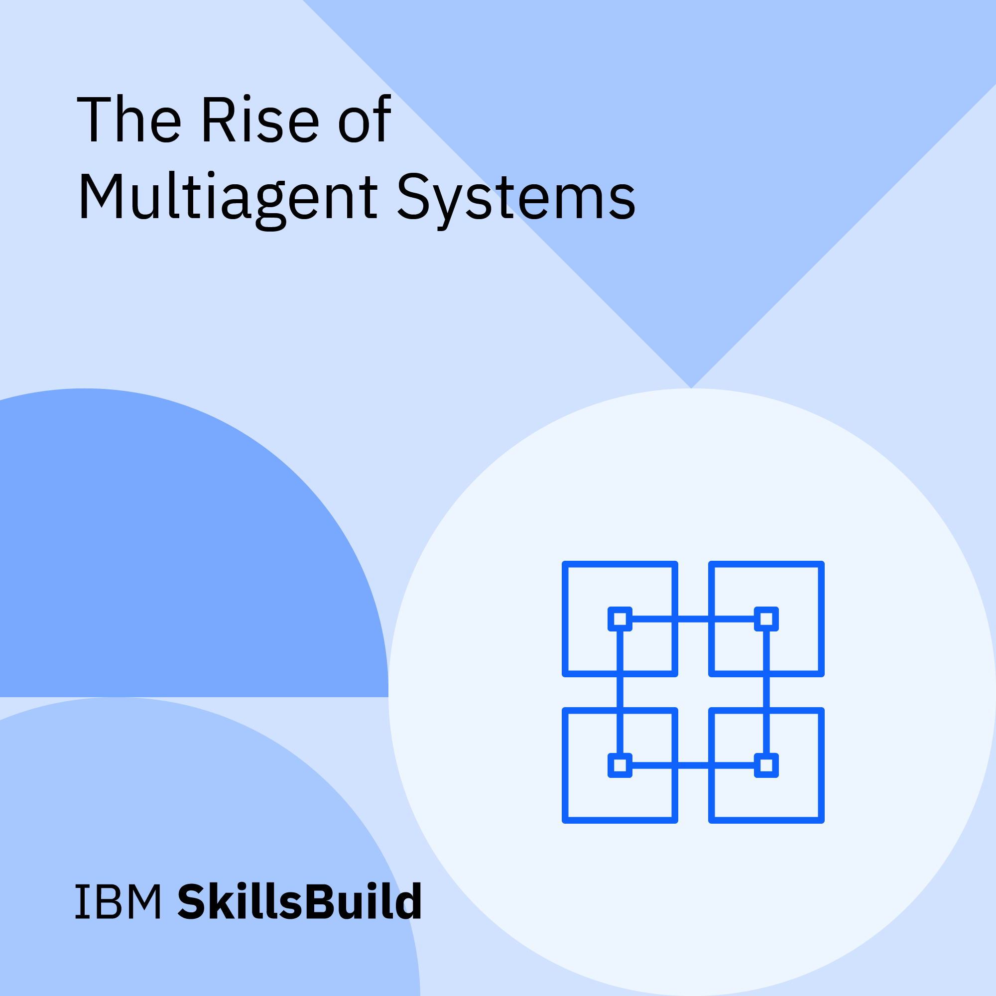 IBM SkillsBuild Kurs-Sticker: The Rise of Multiagent Systems